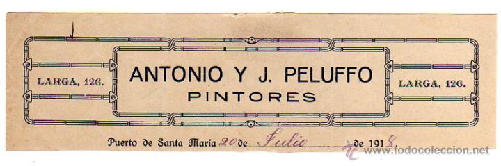 Factures anciennes: MEMBRETE DE FACTURA. ANTONIO Y J. PELUFFO. PINTORES. 1918. PUERTO DE SANTA MAR&Iacute;A.