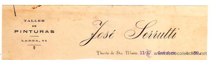 Factures anciennes: MEMBRETE DE FACTURA.JOS&Eacute; SERRUTI. TALLER DE PINTURAS. 1930. PUERTO DE SANTA MAR&Iacute;A.