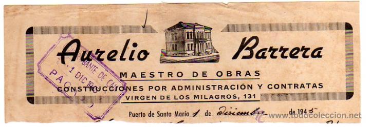 Factures anciennes: MEMBRETE DE FACTURA. AURELIO BARRERA. MAESTRO DE OBRAS. PUERTO DE SANTA MAR&Iacute;A.