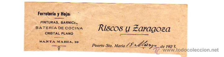 Factures anciennes: MEMBRETE DE FACTURA. RISCOS Y ZARAGOZA. PINTURAS, BARNICES. 1922. PUERTO DE SANTA MAR&Iacute;A.