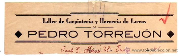 Factures anciennes: MEMBRETE DE FACTURA. PEDRO TORREJ&Oacute;N. TALLER CARPINTER&Iacute;A Y HERRER&Iacute;A DE CARROS. PUERTO DE SANTA MAR&Iacute;A.