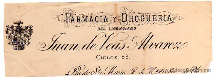 Alte Rechnungen: MEMBRETE DE FACTURA. JUAN DE VEAS &Aacute;LVAREZ. FARMACIA Y DROGUER&Iacute;A. PUERTO DE SANTA MAR&Iacute;A.