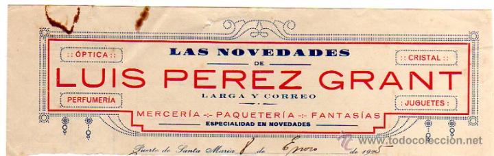 Alte Rechnungen: MEMBRETE DE FACTURA. LUIS P&Eacute;REZ GRANT. LAS NOVEDADES. PUERTO DE SANTA MAR&Iacute;A.