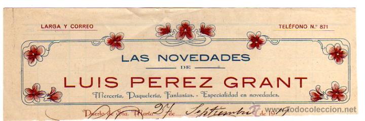 Alte Rechnungen: MEMBRETE DE FACTURA. LUIS P&Eacute;REZ GRANT. LAS NOVEDADES. 1919. PUERTO DE SANTA MAR&Iacute;A.