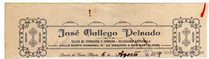 Alte Rechnungen: MEMBRETE DE FACTURA. JOS&Eacute; GALLEGO PEINADO. CERRAJER&Iacute;A Y HERRER&Iacute;A. PUERTO DE SANTA MAR&Iacute;A.