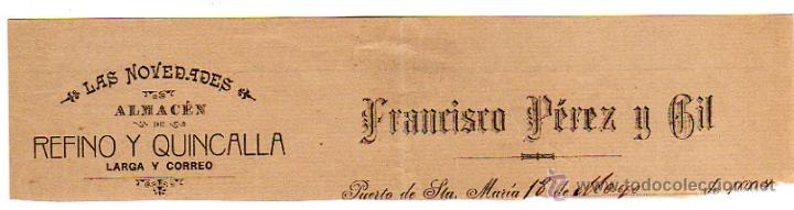 Alte Rechnungen: MEMBRETE DE FACTURA. FRANCISCO P&Eacute;REZ Y GIL. LAS NOVEDADES. PUERTO DE SANTA MAR&Iacute;A.