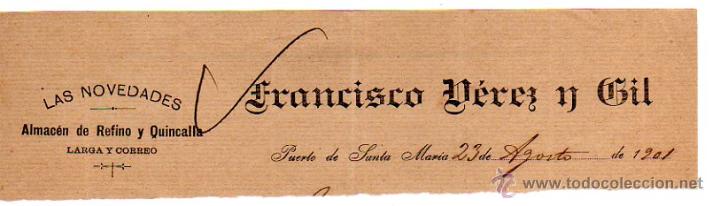 Alte Rechnungen: MEMBRETE DE FACTURA. FRANCISCO P&Eacute;REZ Y GIL. LAS NOVEDADES. PUERTO DE SANTA MAR&Iacute;A.