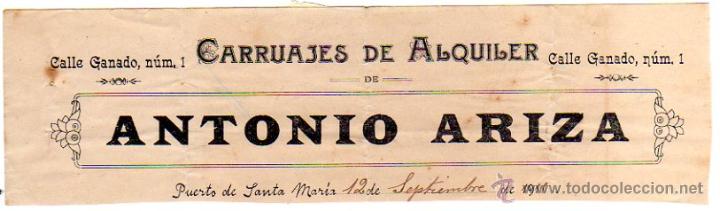 Alte Rechnungen: MEMBRETE DE FACTURA. ANTONIO ARIZA. CARRUAJES DE ALQUILER. 1911. PUERTO DE SANTA MAR&Iacute;A.