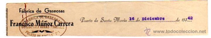 Alte Rechnungen: MEMBRETE DE FACTURA. FRANCISCO MU&Ntilde;OZ CARRERA. F&Aacute;BRICA DE GASEOSAS. PUERTO DE SANTA MAR&Iacute;A.