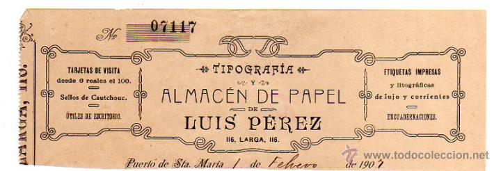 Alte Rechnungen: MEMBRETE DE FACTURA. LUIS P&Eacute;REZ. TIPOGRAF&Iacute;A Y ALMAC&Eacute;N DE PAPEL. 1907. PUERTO DE SANTA MAR&Iacute;A.