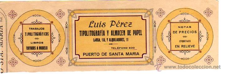 Alte Rechnungen: MEMBRETE DE FACTURA. LUIS P&Eacute;REZ. TIPOLITOGRAF&Iacute;A Y ALMAC&Eacute;N DE PAPEL. PUERTO DE SANTA MAR&Iacute;A.
