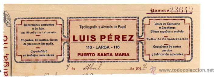 Alte Rechnungen: MEMBRETE DE FACTURA. LUIS P&Eacute;REZ. TIPOLITOGRAF&Iacute;A Y ALMAC&Eacute;N DE PAPEL. 1917. PUERTO DE SANTA MAR&Iacute;A.