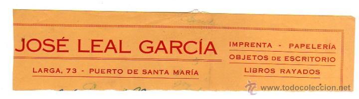 Alte Rechnungen: MEMBRETE DE FACTURA. JOS&Eacute; LEAL GARC&Iacute;A. IMPRENTA-PAPELER&Iacute;A. PUERTO DE SANTA MAR&Iacute;A.