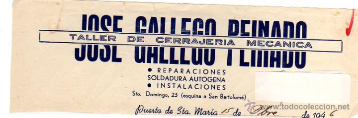 Alte Rechnungen: MEMBRETE DE FACTURA. JOS&Eacute; GALLEGO PEINADO. CERRAJER&Iacute;A MEC&Aacute;NICA. 1946. PUERTO DE SANTA MAR&Iacute;A.