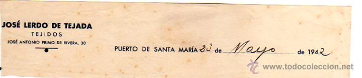 Alte Rechnungen: MEMBRETE DE FACTURA. JOS&Eacute; LERDO DE TEJADA. TEJIDOS. PUERTO DE SANTA MAR&Iacute;A.