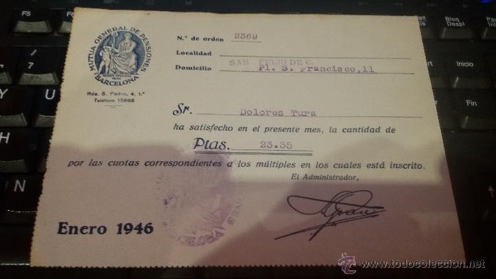 Factures anciennes: FACTURA RECIBO MUTUA GENERAL DE PENSIONES BARCELONA - A&Ntilde;O 1946 - FRANCISCO GARRIGA