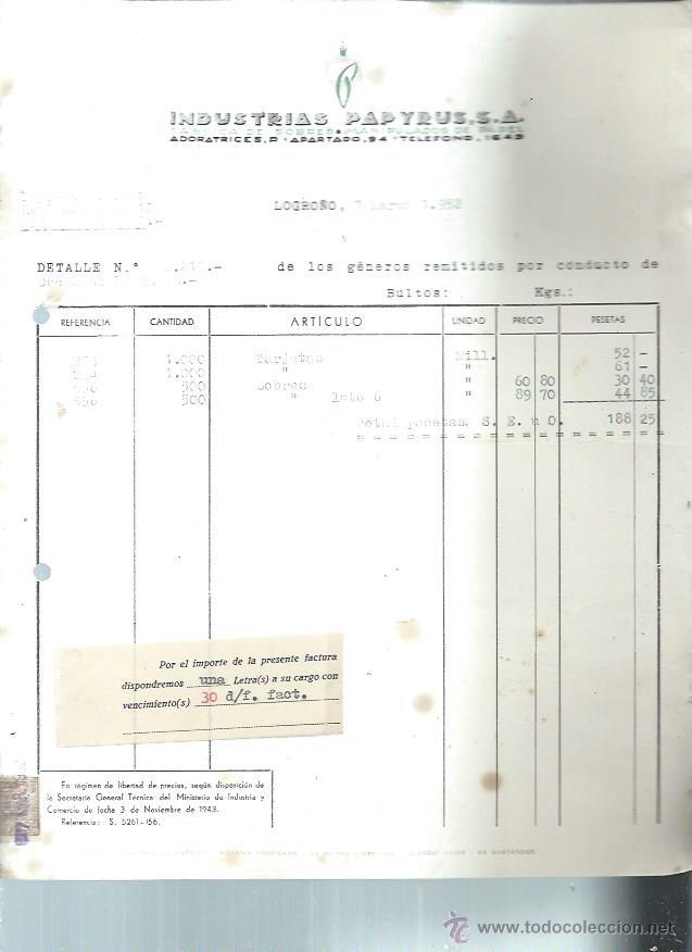 Fatture antiche: INDUSTRIAS PAPYRUS F&Aacute;BRICA DE SOBRES, MANIPULADOS DE PAPEL, LOGRO&Ntilde;O 7 MARZO 1952