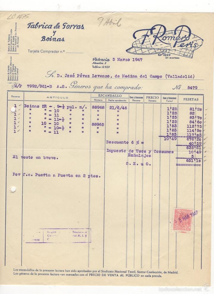 Factures anciennes: FACTURA. F. ROMERO PERIS, FABRICA DE BOINAS Y GORRAS, VALENCIA, 1947..