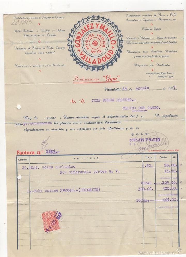 Factures anciennes: FACTURA. GONZALEZ Y MAILLO, MIGUEL ISCAR, PRODUCCIONES &acute;&acute;GYM&acute;&acute;, VALLADOLID, 1947.