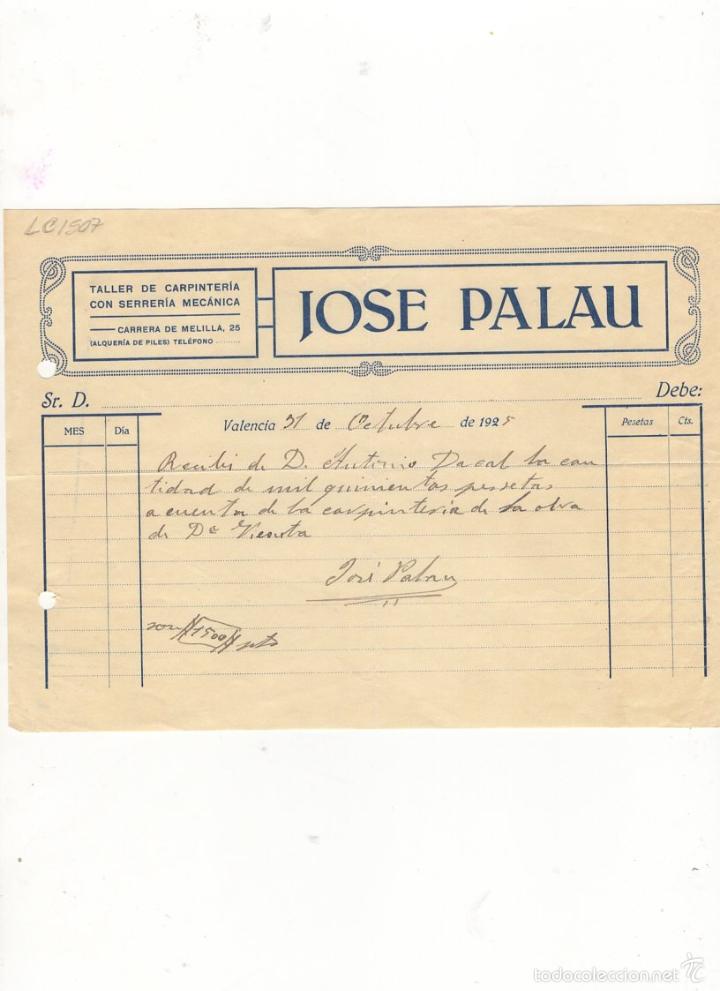Old Invoices: FACTURA. JOSE PALAU, TALLER DE CARPINTERIA CON SERRERIA MECANICA, VALENCIA, 1925.