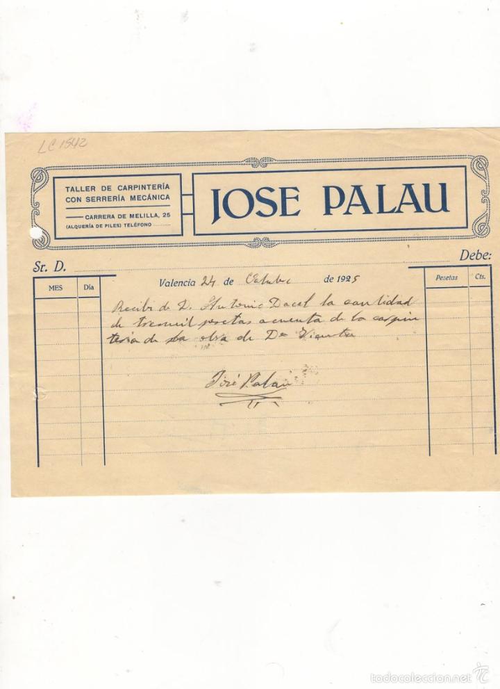 Factures anciennes: FACTURA. JOSE PALAU, TALLER DE CARPINTERIA CON SERRERIA MECANICA, VALENCIA, 1925.