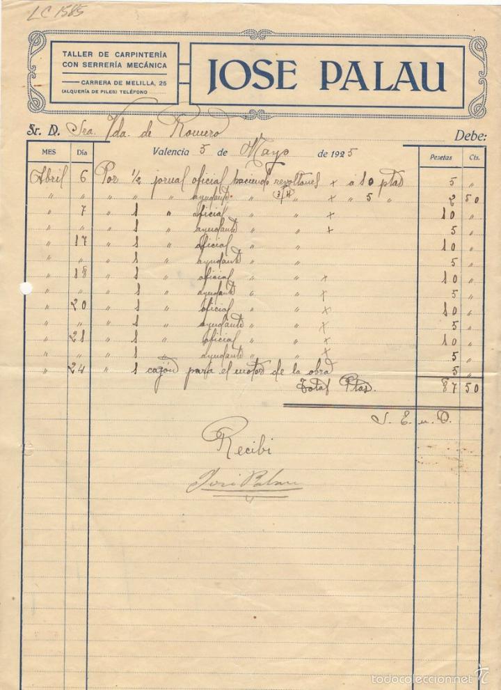 Old Invoices: FACTURA. JOSE PALAU, TALLER DE CARPINTERIA CON SERRERIA MECANICA, VALENCIA, 1925.