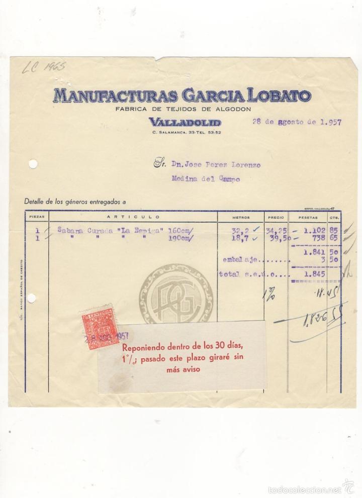 Old Invoices: FACTURA. MANUFACTURAS GARCIA LOBATO, FABRICA DE TEJIDOS DE ALGODON, VALLADOLID, 1957.