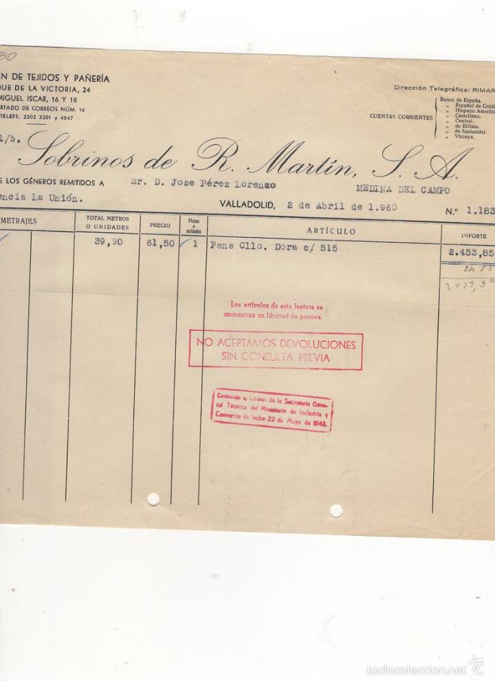Facturas antiguas: FACTURA. SOBRINOS DE R. MARTIN, P.A., ALMACEN DE TEJIDOS Y PA&Ntilde;ERIA, VALLADOLID, 1960.