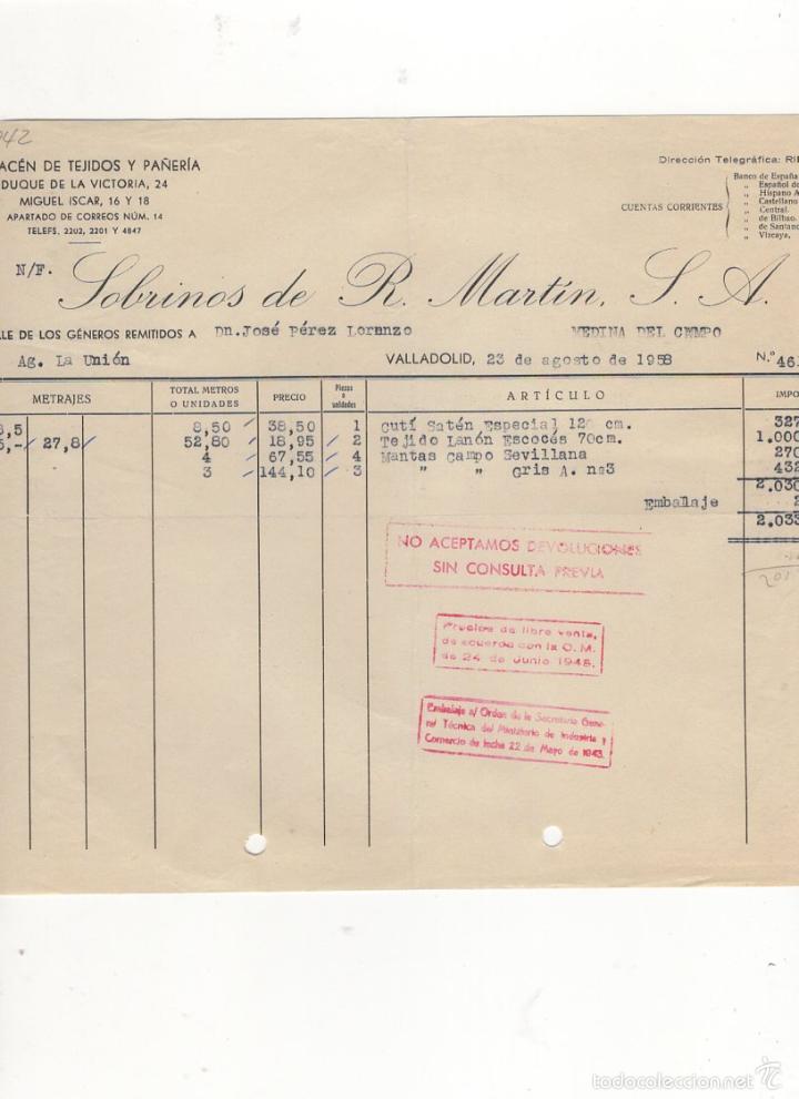 Old Invoices: FACTURA. SOBRINOS DE R. MARTIN, P.A., ALMACEN DE TEJIDOS Y PA&Ntilde;ERIA, VALLADOLID, 1958.