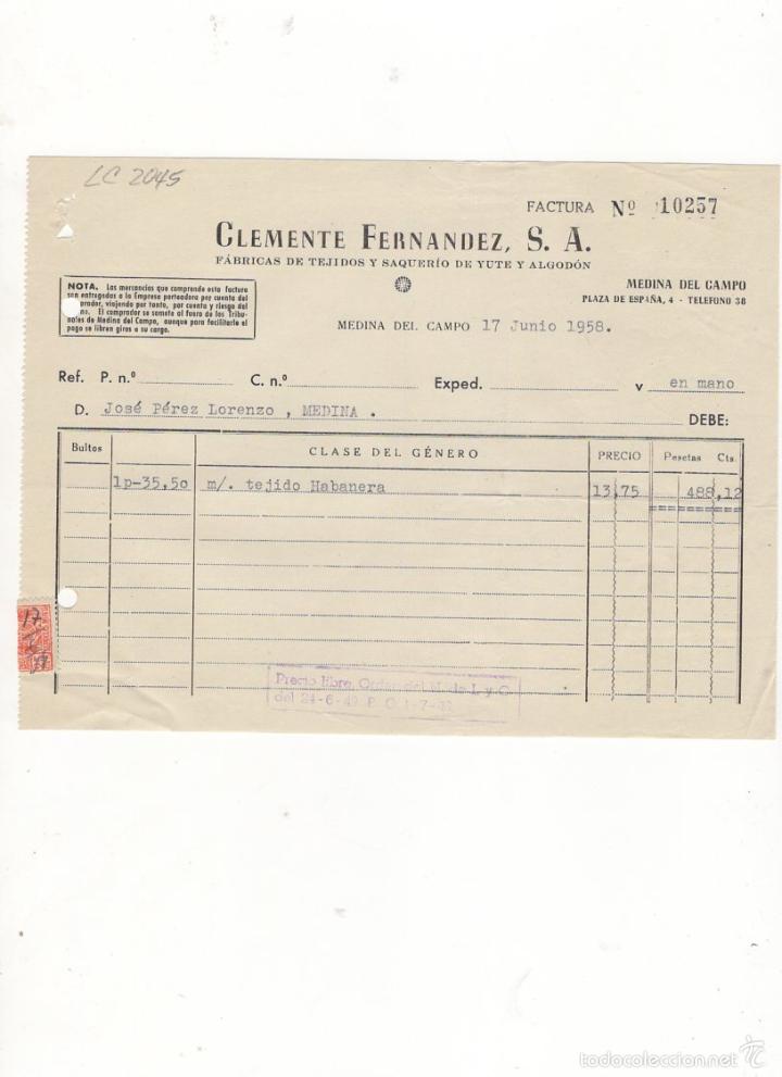 Old Invoices: FACTURA. CLEMENTE FERNANDEZ, S.A., FABRICAS DE TEJIDOS , MEDINA DEL CAMPO, 1958.