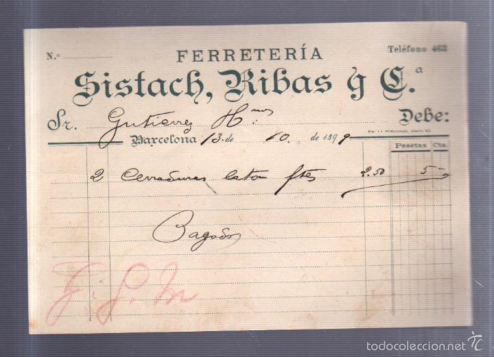 Alte Rechnungen: FACTURA. FERRETERIA SISTACH, RIBAS & CIA. BARCELONA. 1899