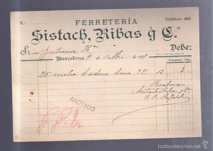 Alte Rechnungen: FACTURA. FERRETERIA SISTACH, RIBAS & CIA. BARCELONA. 1899