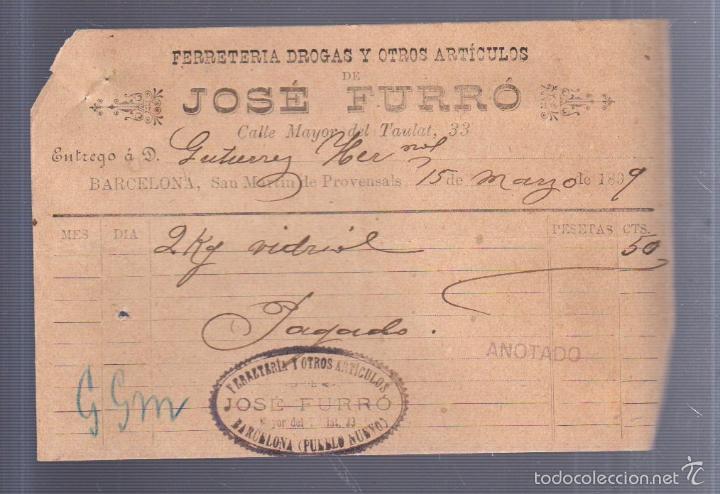 Alte Rechnungen: FACTURA. FERRETERIA, DROGAS Y OTROS ARTICULOS. JOSE FURRO. BARCELONA. 1899