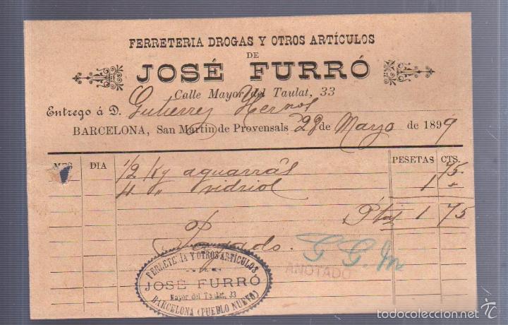 Alte Rechnungen: FACTURA. FERRETERIA, DROGAS Y OTROS ARTICULOS. JOSE FURRO. BARCELONA. 1899