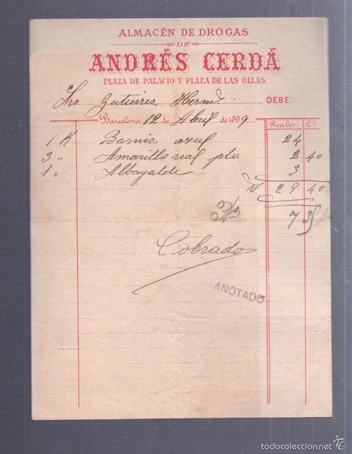 Alte Rechnungen: FACTURA. ALMACEN DE DROGAS. ANDRES CERDA. BARCELONA 1899