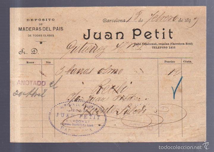 Facturas antiguas: FACTURA. JUAN PETIT. DEPOSITO DE MADERAS DEL PAIS. BARCELONA. 1899