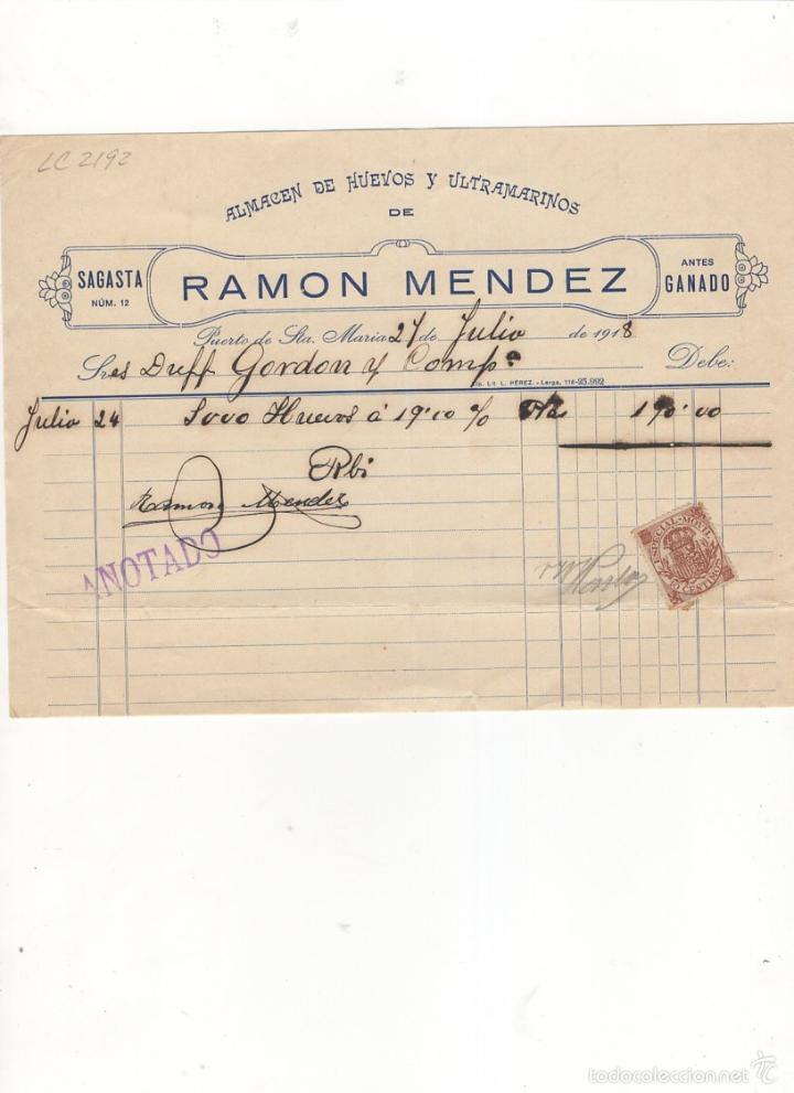 Alte Rechnungen: FACTURA. RAMON MENDEZ, ALMACEN DE HUEVOS Y ULTRAMARINOS,  PUERTO DE SANTA MARIA, 1918.