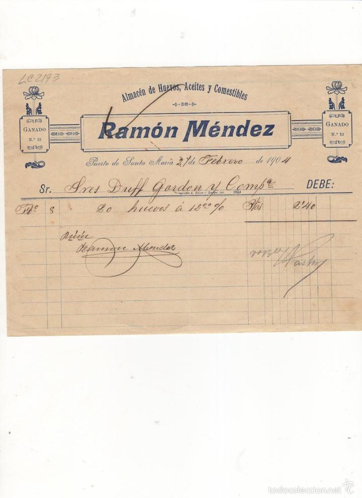 Alte Rechnungen: FACTURA. RAMON MENDEZ, ALMACEN DE HUEVOS , ACEITES Y COMESTIBLES, PTO. DE STA MARIA, 1904.