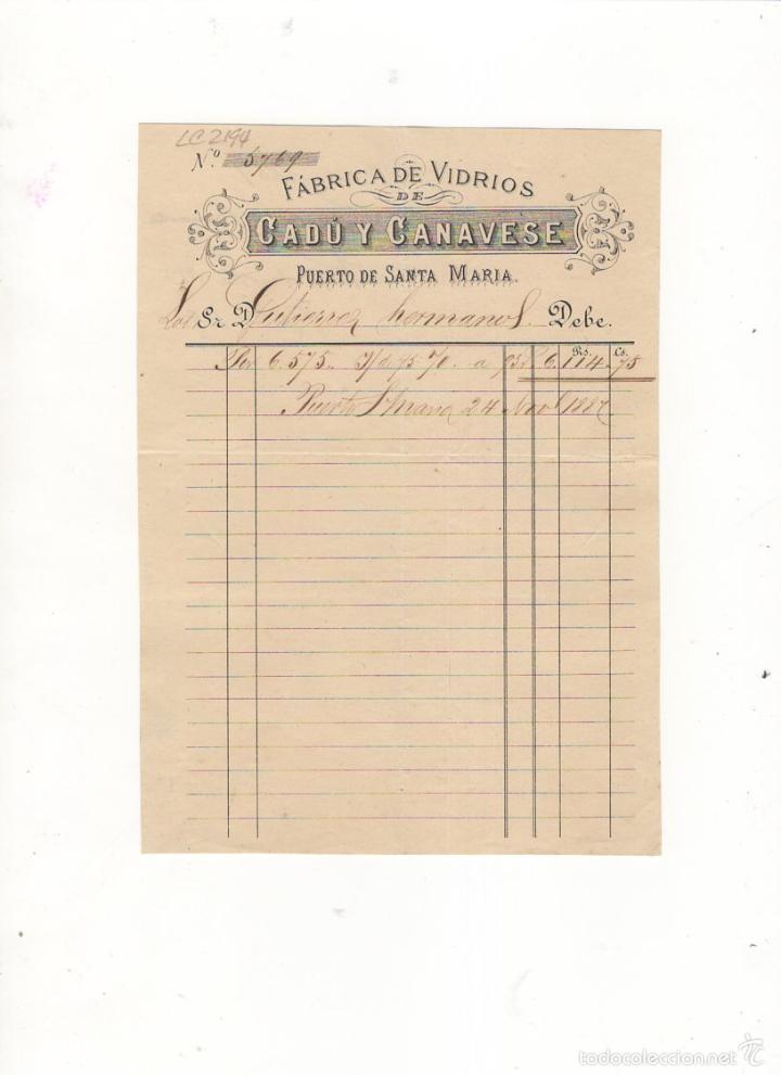 Alte Rechnungen: FACTURA. CADU Y CANAVESE, FABRICA DE VIDRIOS, PUERTO DE SANTA MARIA, 1887.