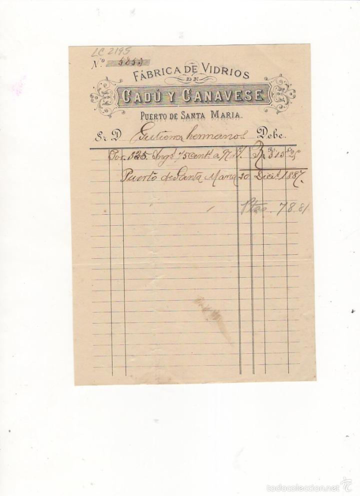 Alte Rechnungen: FACTURA. CADU Y CANAVESE, FABRICA DE VIDRIOS, PUERTO DE SANTA MARIA, 1887.