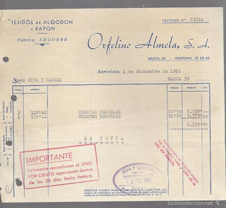 Old Invoices: FACTURA. ORFELINO ALMELA S.A. TEJIDOS DE ALGODON Y RAYON. 1956. BARCELONA