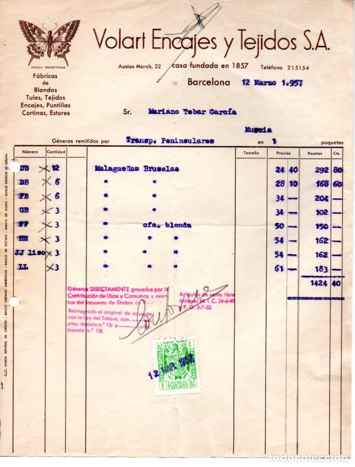 Factures anciennes: FACTURA ,VOLART ENCAJES Y TEJIDO, S,A, BARCELONA ,1957.