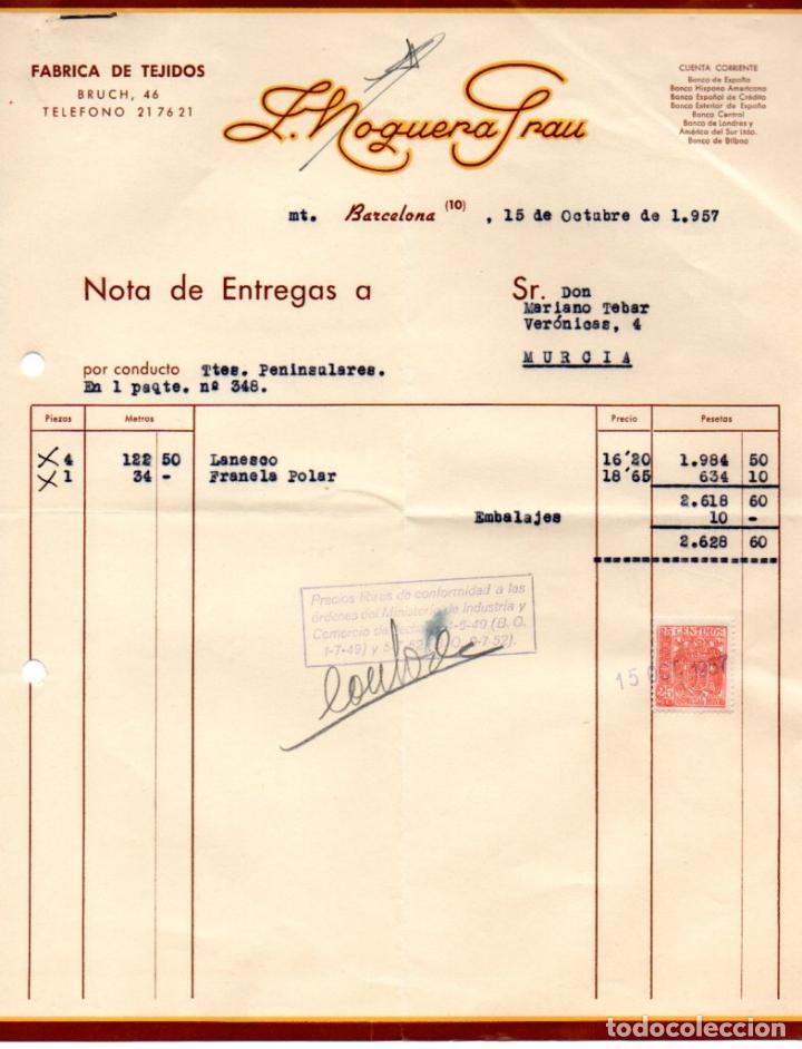 Factures anciennes: FACTURA ,L.NOGUERA GRAU ,FABRICA DE TEJIDOS. BARCELONA, 1957.