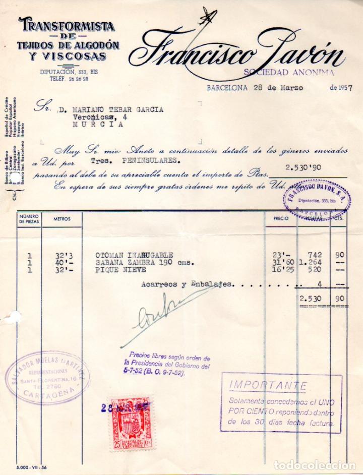 Factures anciennes: FACTURA ,FRANCISCO PAVON ,S.A,TRANSFORMISTA DE TEJIDOS Y DE ALGODON Y VISCOSAS. BARCELONA, 1957.