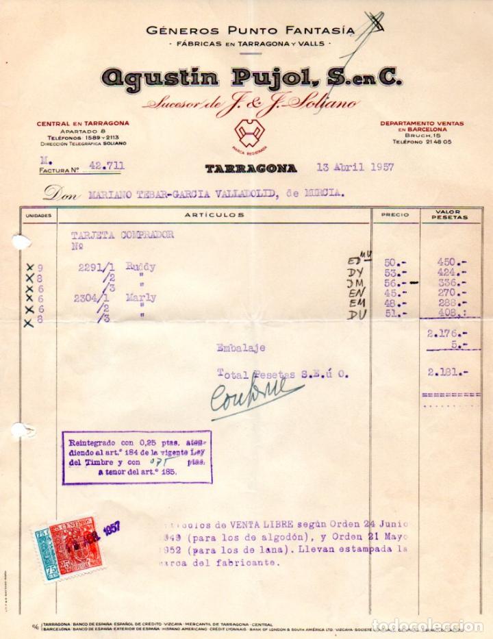 Factures anciennes: FACTURA,AGUSTIN PUJOL, S en C.,GENEROS PUNTO FANTASIA. TARRAGONA ,1957.