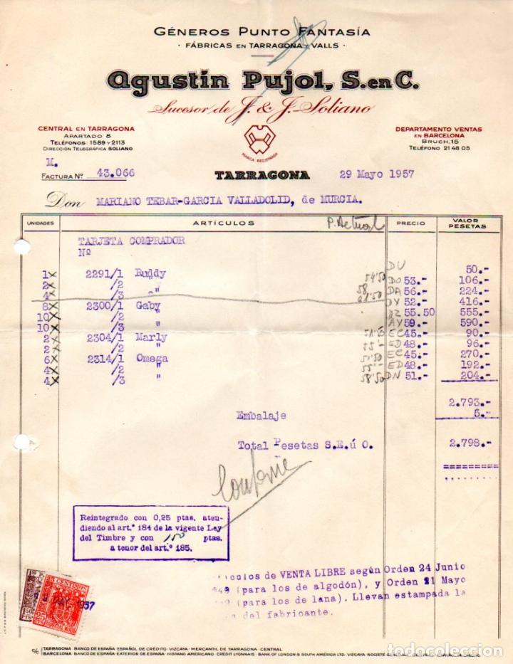 Factures anciennes: FACTURA,AGUSTIN PUJOL, S en C.,GENEROS PUNTO FANTASIA. TARRAGONA ,1957.