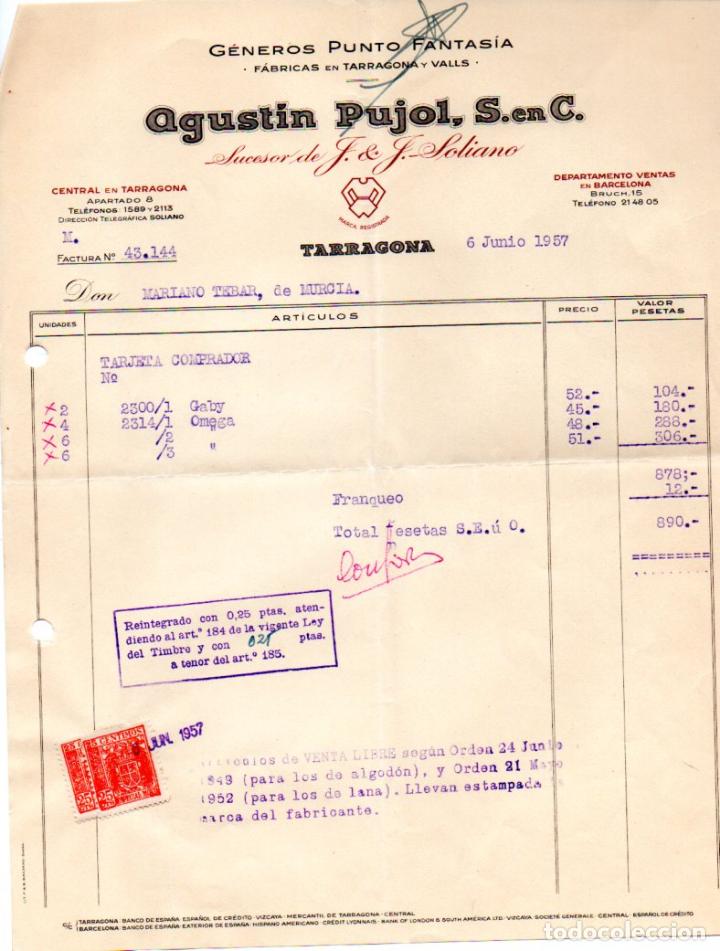 Factures anciennes: FACTURA,AGUSTIN PUJOL, S en C.,GENEROS PUNTO FANTASIA. TARRAGONA ,1957.