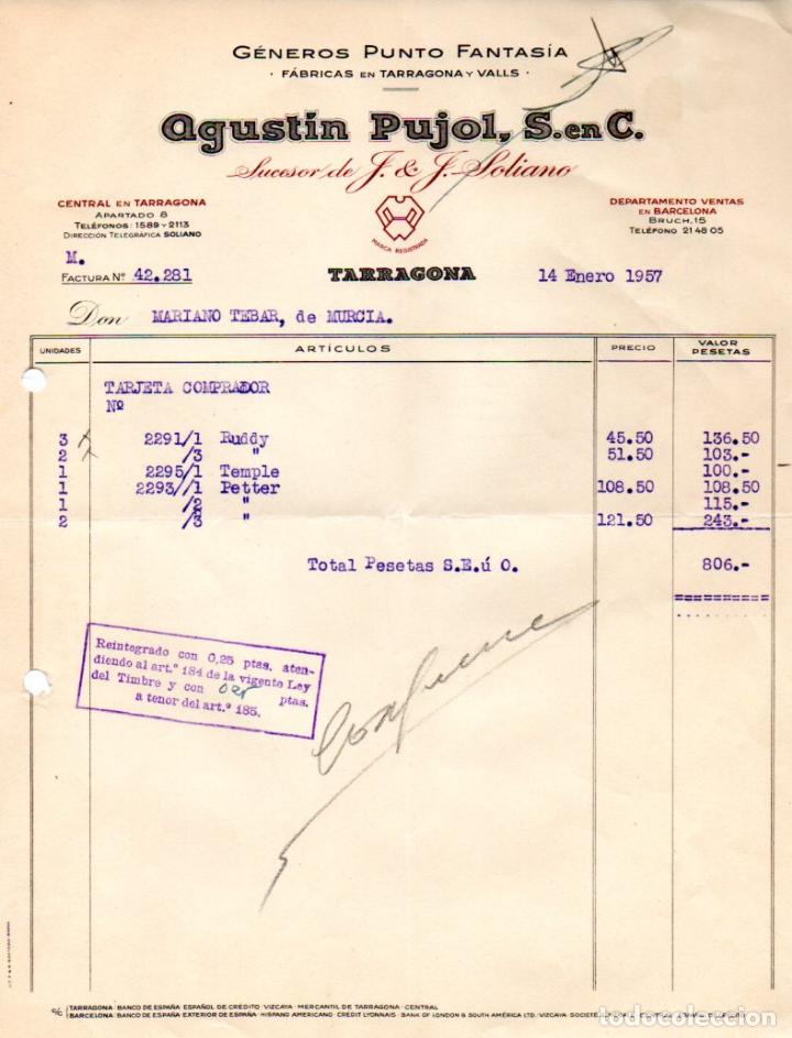 Factures anciennes: FACTURA,AGUSTIN PUJOL , S en C., TARRAGONA,1957.