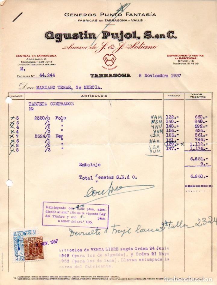 Factures anciennes: FACTURA,AGUSTIN PUJOL , S en C., TARRAGONA,1957.