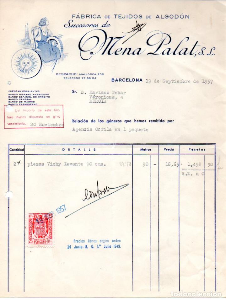 Factures anciennes: FACTURA ,MENA PALAT,S.L, FABRICA DE TEJIDOS DE ALGODON,1957.